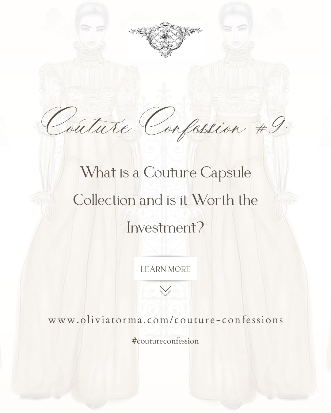 Couture Confession #9 Olivia Torma Couture